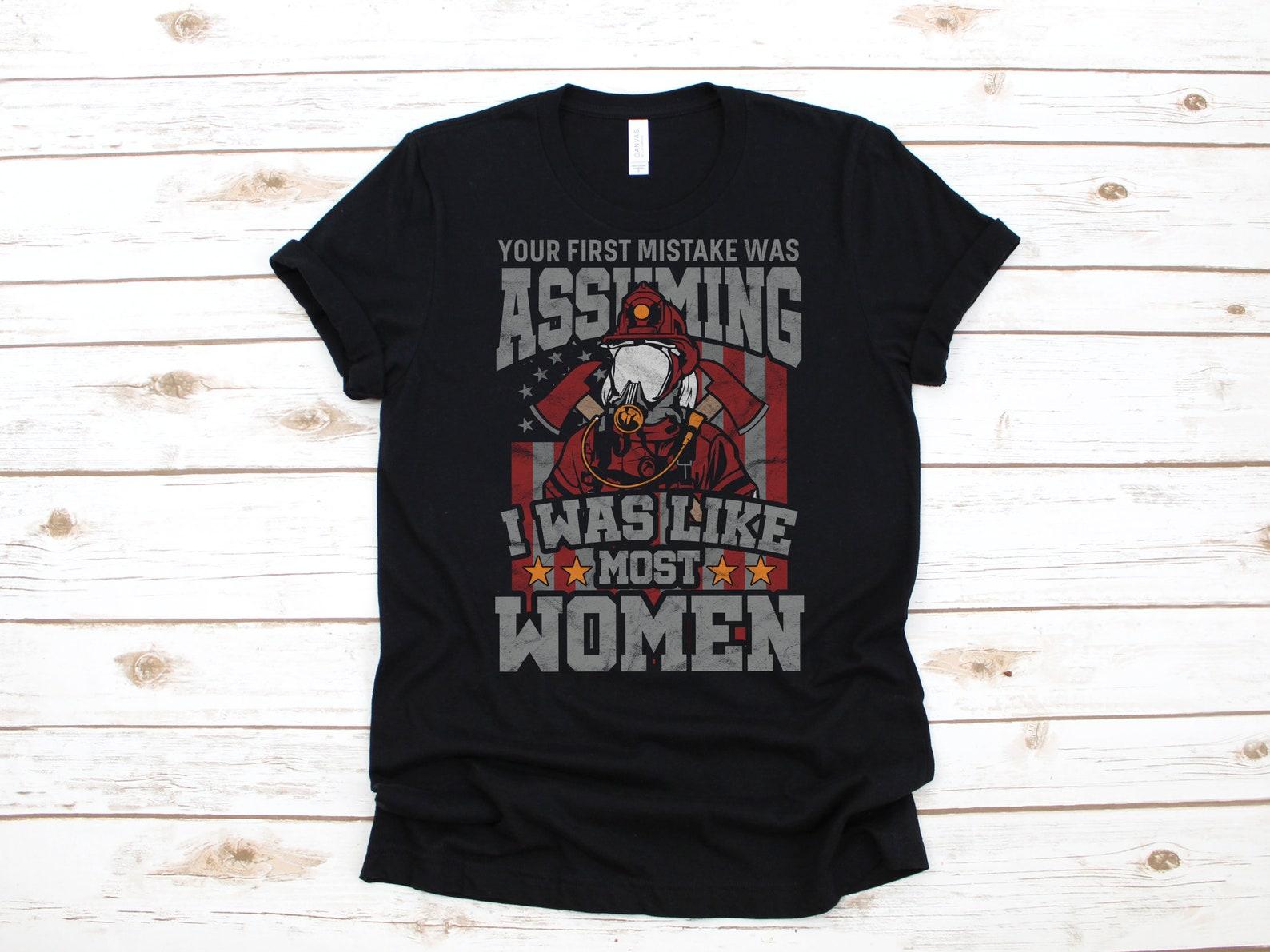 Woman Firefighter T-Shirt / Funny Girl Firefighters Shirt / T-shirt / Womens Tee /T-shirt / T-shirt L