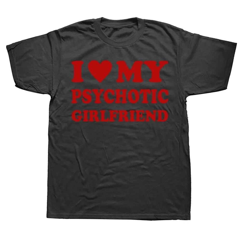Novelty I Love My Hot Emo Girlfriend GF Red Heart T Shirts Graphic Cotton Streetwear Short Sleeve Birthday Gifts T-shirt