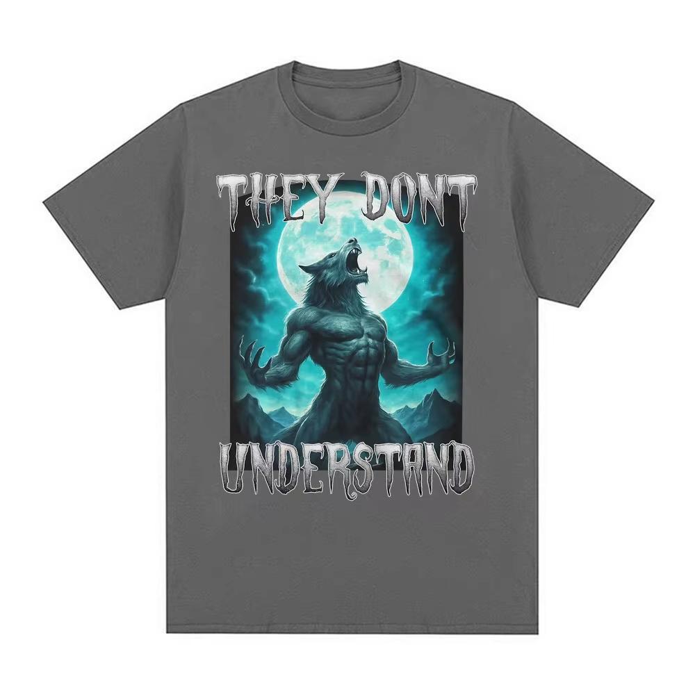 They Dont Understand Alpha Wolf Tshirts Funny Meme Graphic T Shirt Unisex Women Gothic Retro Short Sleeve T Shirt Tops Streetwear