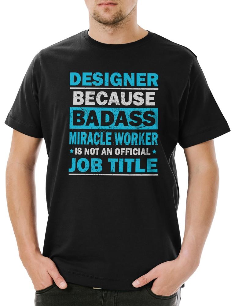

Designer Mens T-Shirt Professional Graphic Web Badass Miracle Worker Design 3XL