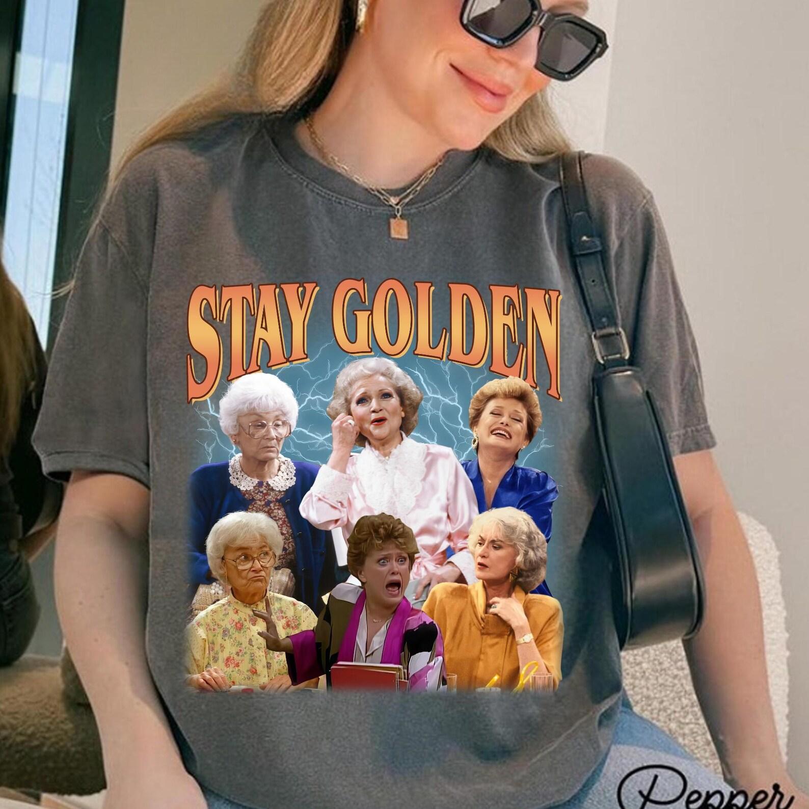 Stay Golden Bootleg Shirt, Golden Girls Thug Life, Golden Girls 80 s TV Show TShirt, Funny Tv Sitcom Nostalgia, 80s TV Sitcom 4XL