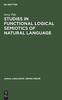The Studies In Functional Logical Semiotics of Natural Language Book
