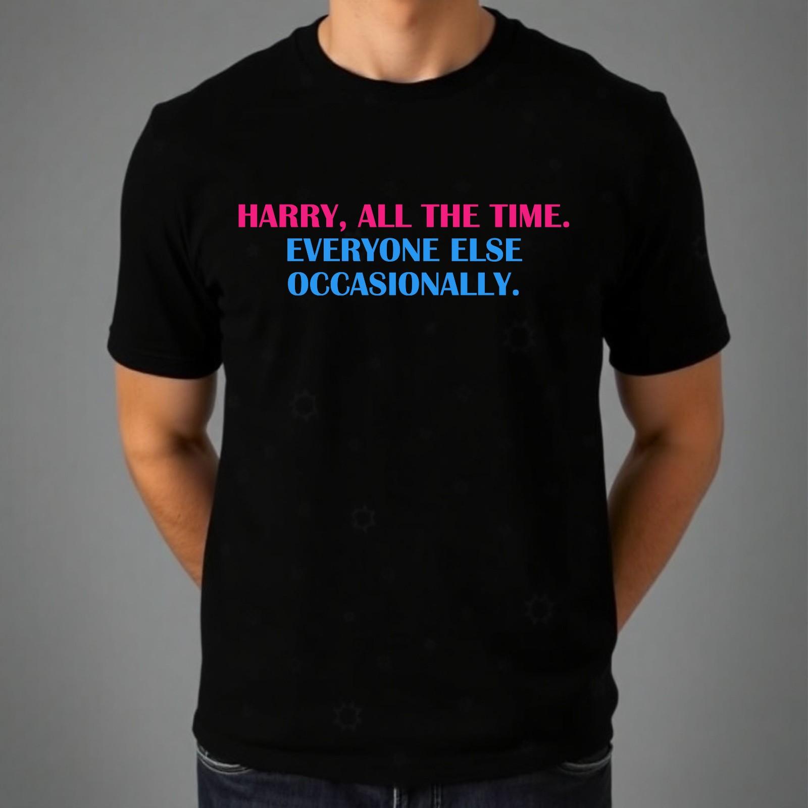 Harry Music Styles T-shirt Song Lyrics All The Time Music Top Men s Gift Tee XXXXL