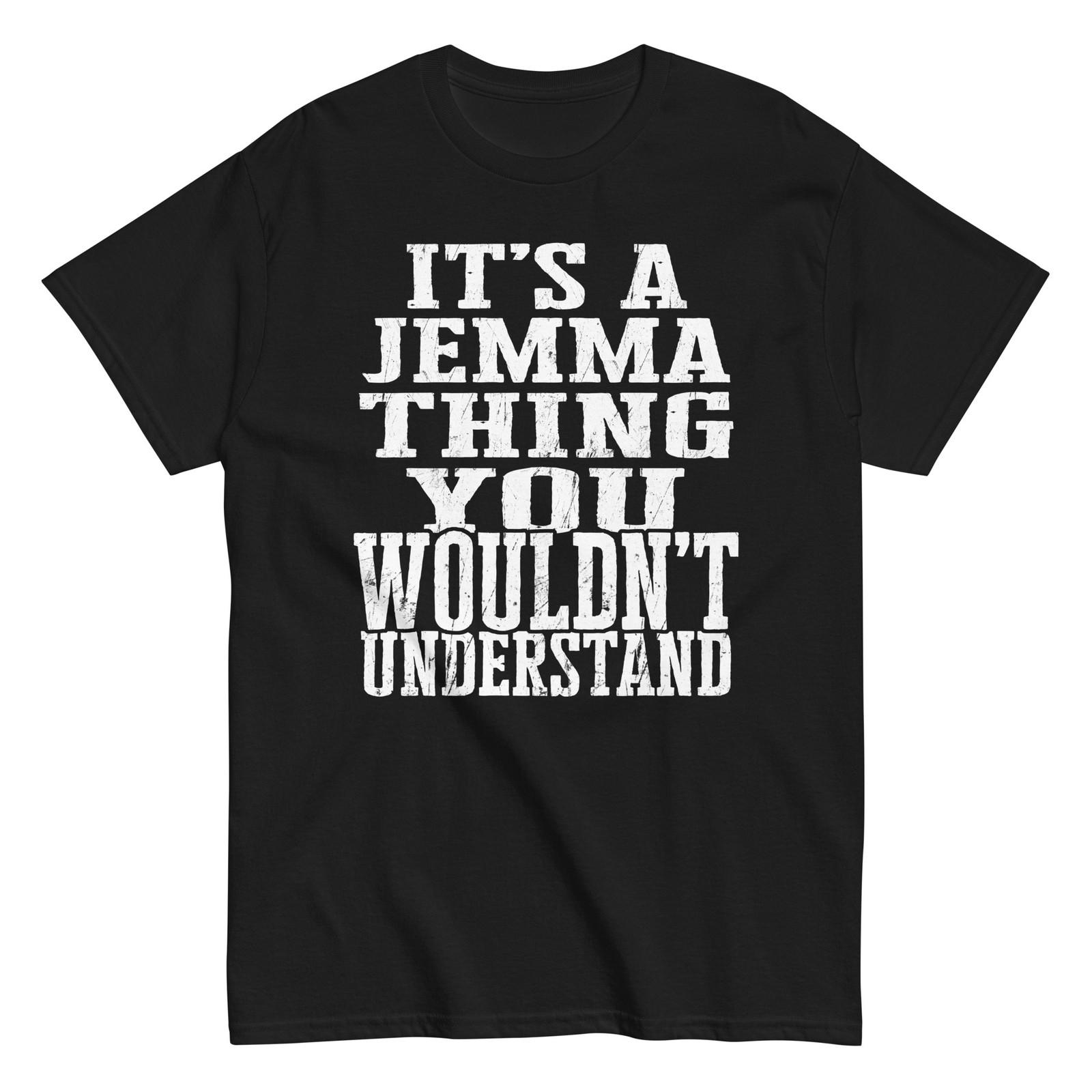Its a Jemma Thing Family Reunion First Last Squad Name T Shirt S