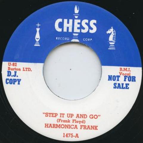 

7inch Record HARMONICA FRANK - Step It Up And Go / Swamp Root CHESS1475 Chess UK 2010 UK Blues