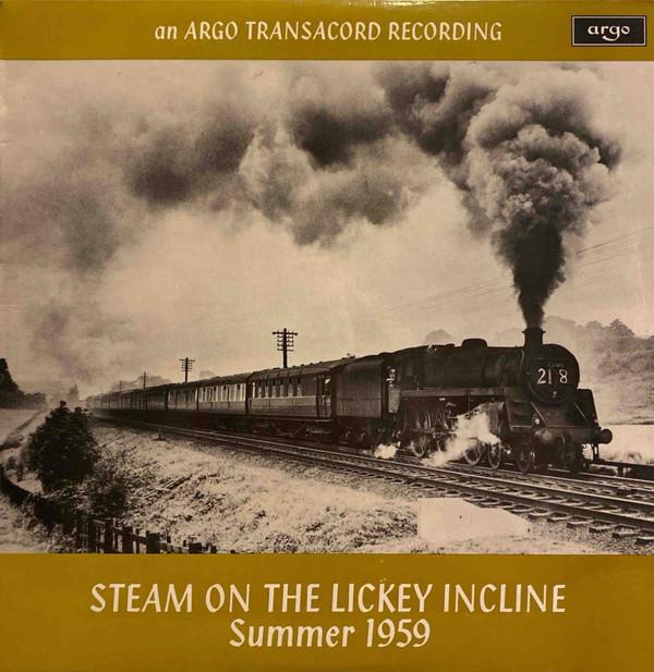 

LP Record NO ARTIST - Steam On The Lickey Incline Summer ZTR128 Argo 1971 UK Sound Effects & Nature Used