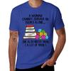 A Woman Cannot Survive On Books Alone She Also Needs Yarn T-Shirt anime animal prinfor boys heavy weight t shirts for men