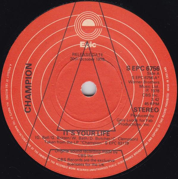 

7inch Record CHAMPION Its Your Life SEPC6756PROMO Epic 1978 UK Rock Used