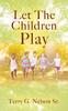 The Let The Children Play : 2 Book