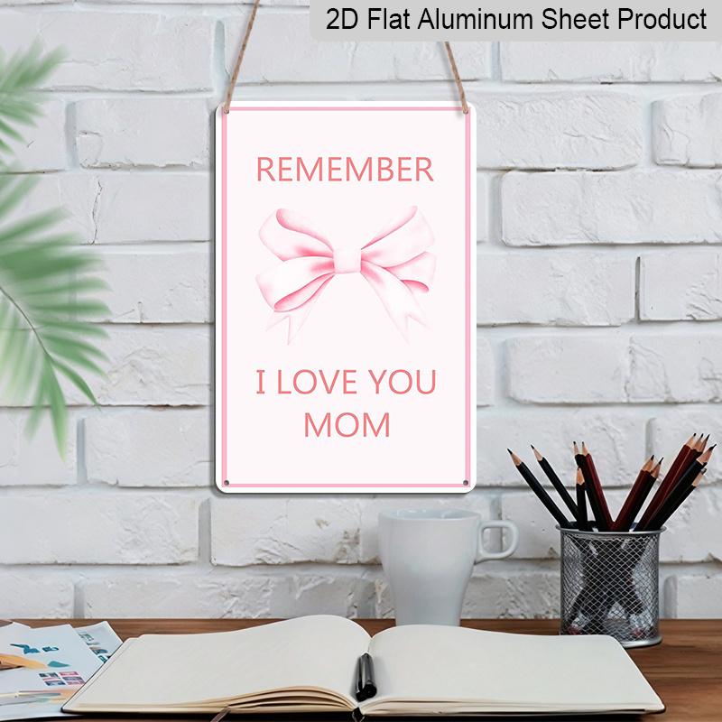 

2D Flat Mom Gifts Mothers Day Gifts Metal Sign Birthday Valentines Day Christmas Gift for Mom From Daughter Aluminium Metal Wall Decorative Wall 20*30cm