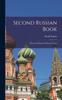 Kniha Second Russian Book; A Practical Manual of Russian Verbs