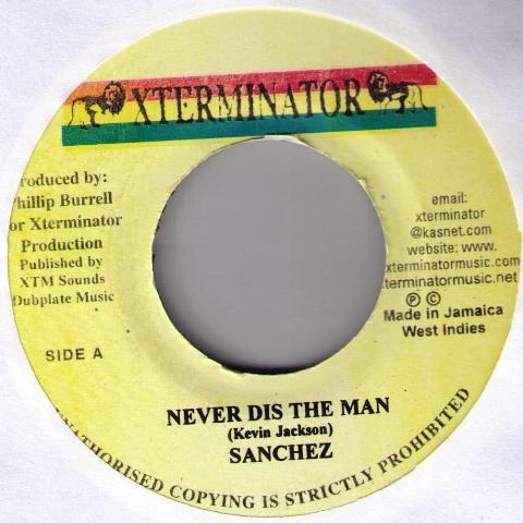 7inch Record SANCHEZ - Never Dis The Man NONE Jamaica Reggae, Ska & Dub Used