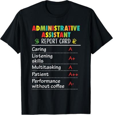 Administrative Assistant Funny Appreciation Gifts Gift Unisex T-Shirt