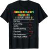 Administrative Assistant Funny Appreciation Gifts Gift Unisex T-Shirt