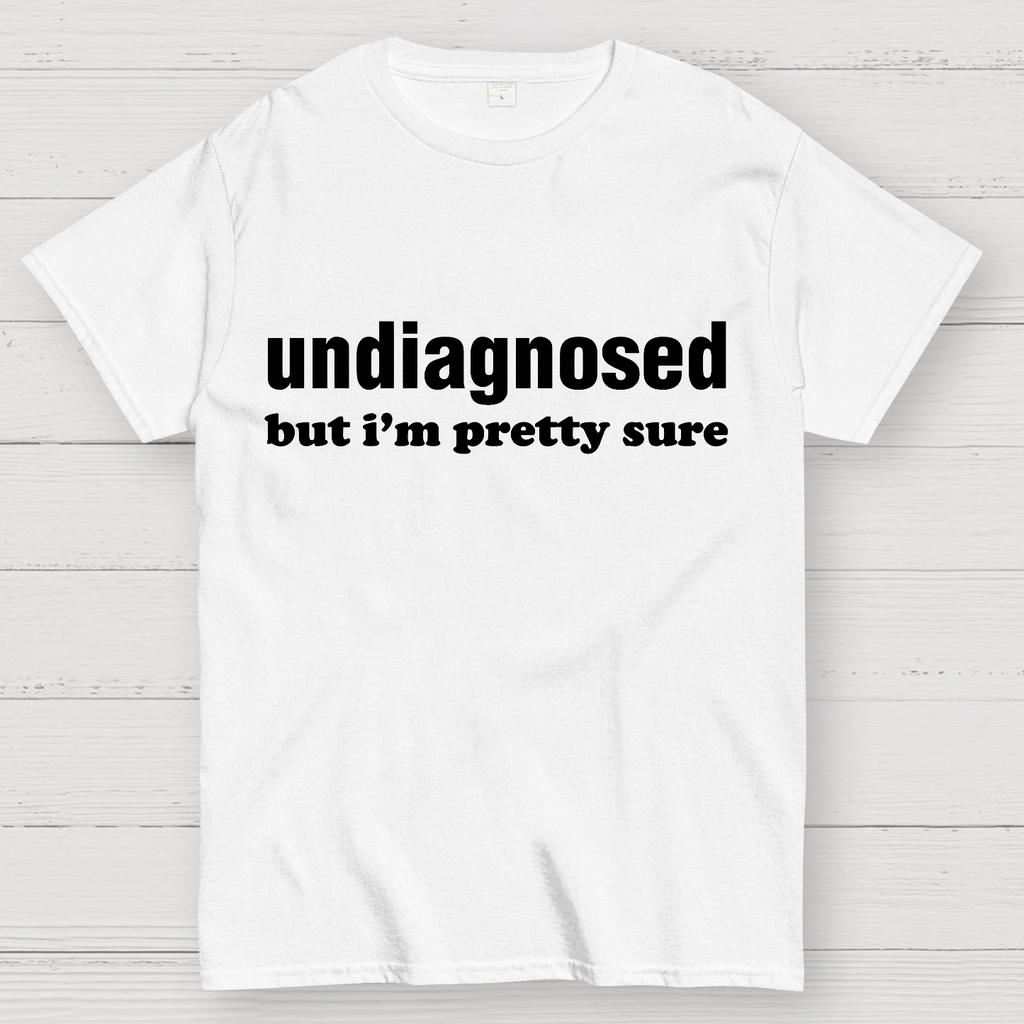 Undiagnosed But I'm Pretty Sure Autism Meme Cotton Summer Casual Cool Loose T-Shirt
