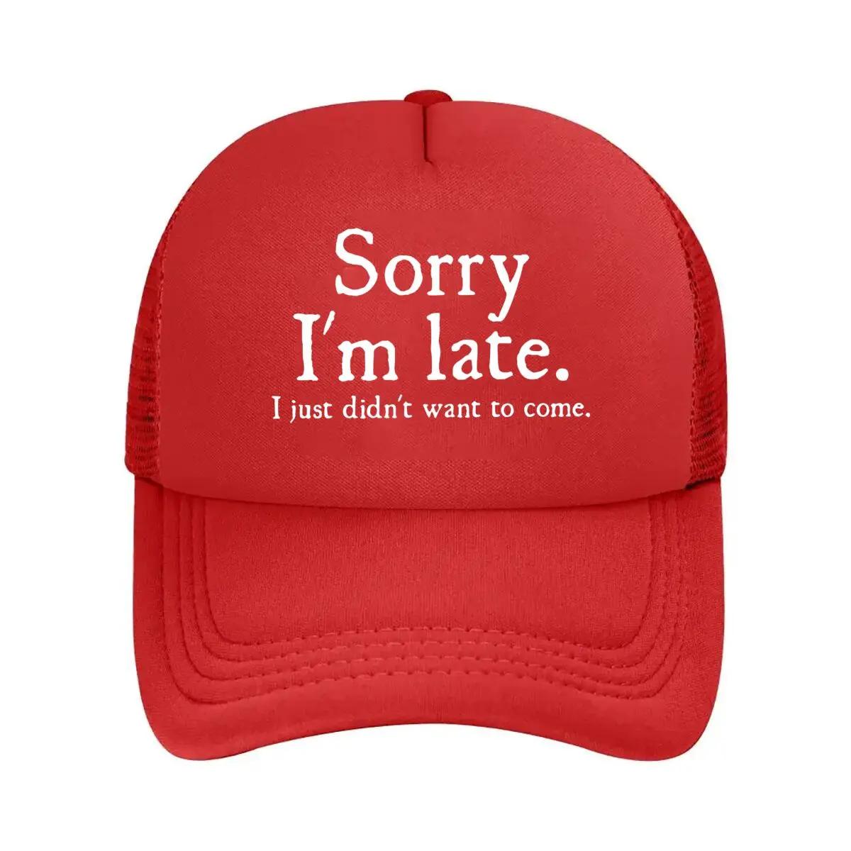 

Late Apology Humorous Inspired Sarcastic Text Design Mesh Baseball Cap One Size