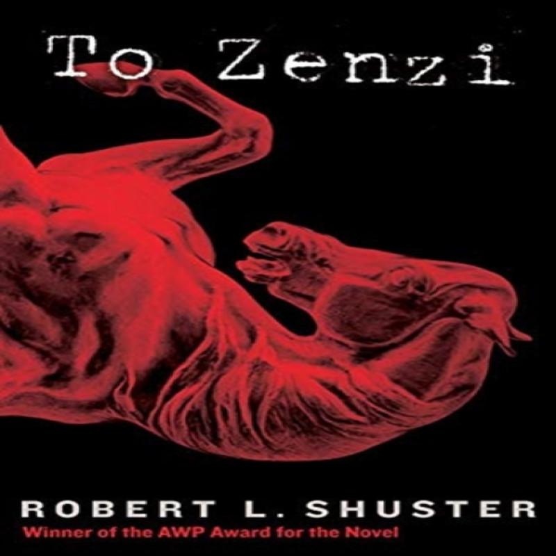To Zenzi by Robert L. Shuster Paperback Book 9781936970698