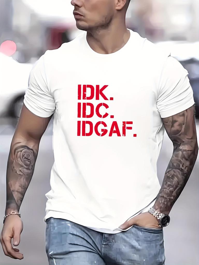 Mens Letter Print Tshirt Casual Tee Top Comfy Slightly Stretch Crew Neck Summer Clothing Outdoor IDK IDC IDGAF