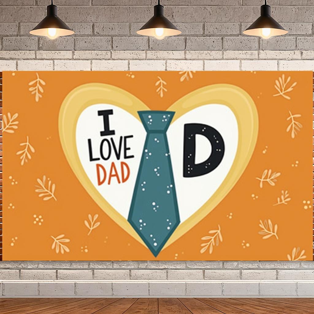 Decorative Tie Home Decoration Sentimental Design Love Dad Sign Orange Background High Quality Dad Celebration Banner