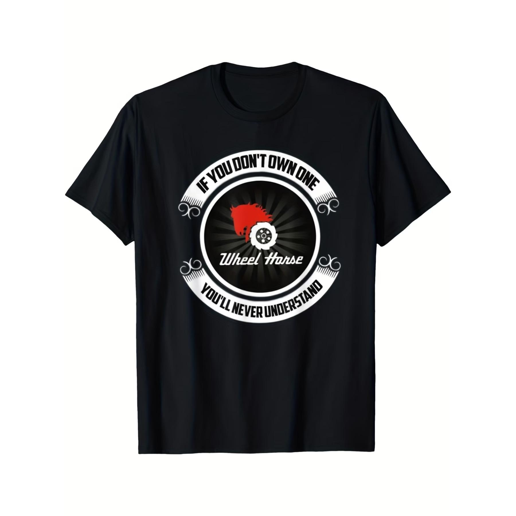 

Wheel Horse If You Don t Own One You ll Never Understand Vintage Graphic T-Shirt - Unisex Soft Breathable Crew Neck Tee with Horse & Wheel Design XXL чорний
