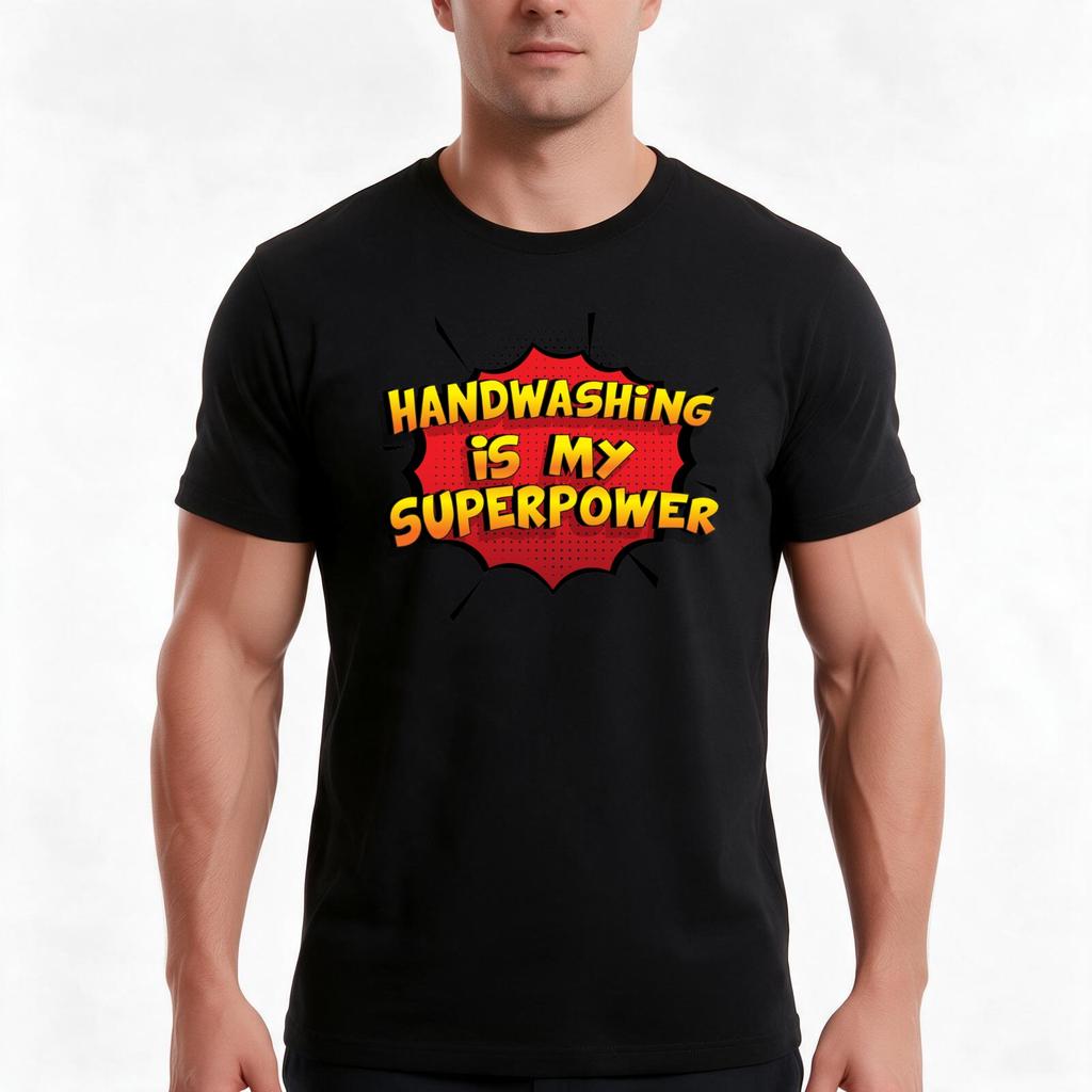 Handwashing Is My Superpower Funny Design Handwashing Gift Tshirt Summer Casual Cotton Tee Oversized Streetwear Tops