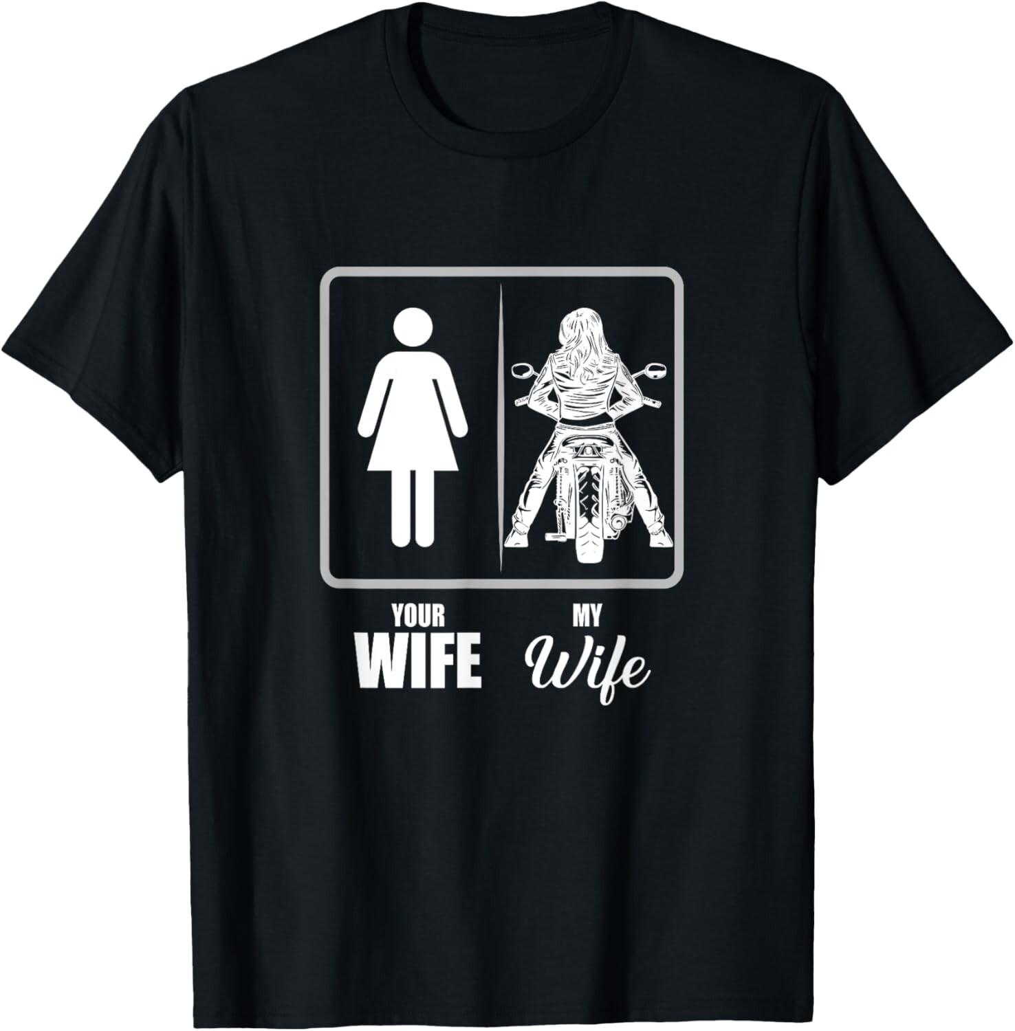 Your Wife My Wife Biker Wife Valentine T-Shirt Mens Womens Tees Top unisex T-Shirt Mens Womens Tees Top 2XL