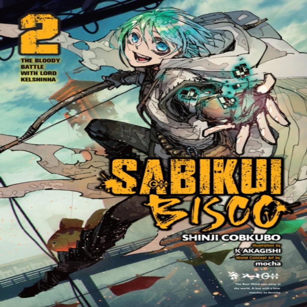 Sabikui Bisco Vol. 2 Light Novel by Shinji Cobkubo Paperback Book 9781975336837