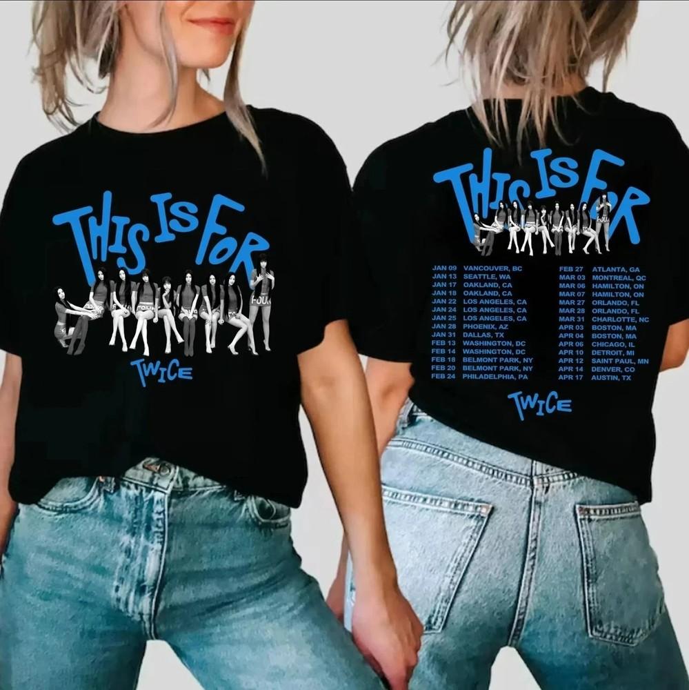 Twice This is for World Tour in US 2026 Shirt This is for Twice Tshirt Unisex T-Shirt S