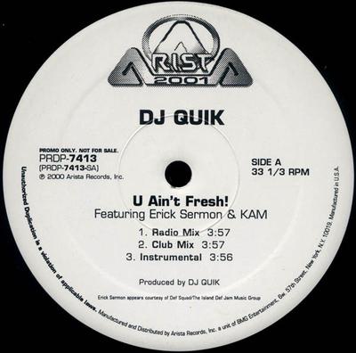 12inch Record DJ QUIK - U Ain't Fresh! / Speak On It PRDP7413 Arista 2000 US Rap & Hip-Hop/R&B Used