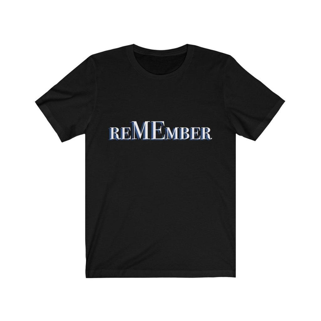 T-shirt ReMEmber Attitude Unisex Jersey Manica Corta, T-shirt Ricordami, Maglietta Attitude, Tutto su di me Tee, T-shirt ReMEmber