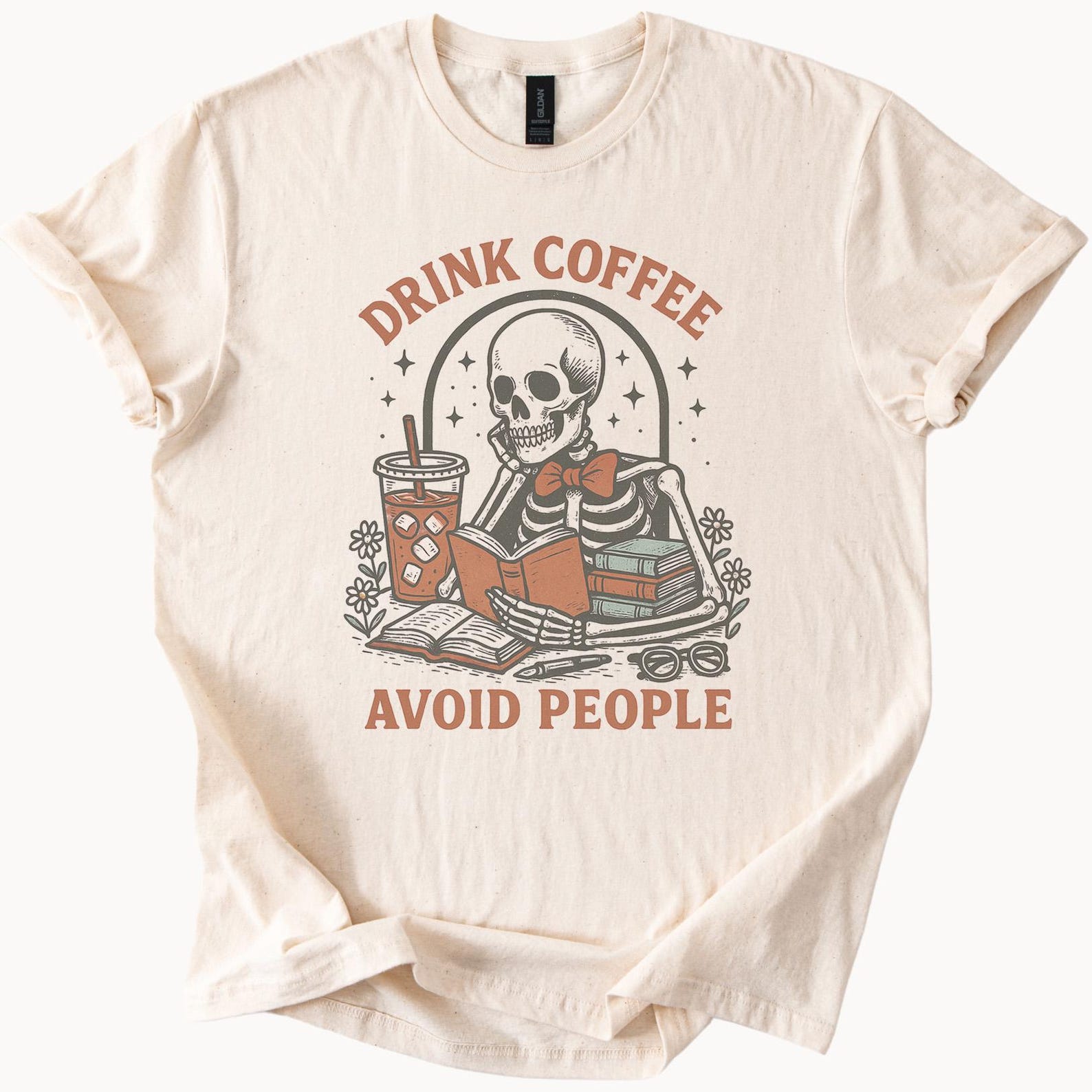 Drink Coffee Avoid People Skeleton Reading Book Graphic T Shirt Coffee Lover Bookworm Tee Funny Anti Social Book Reading Shirt 110