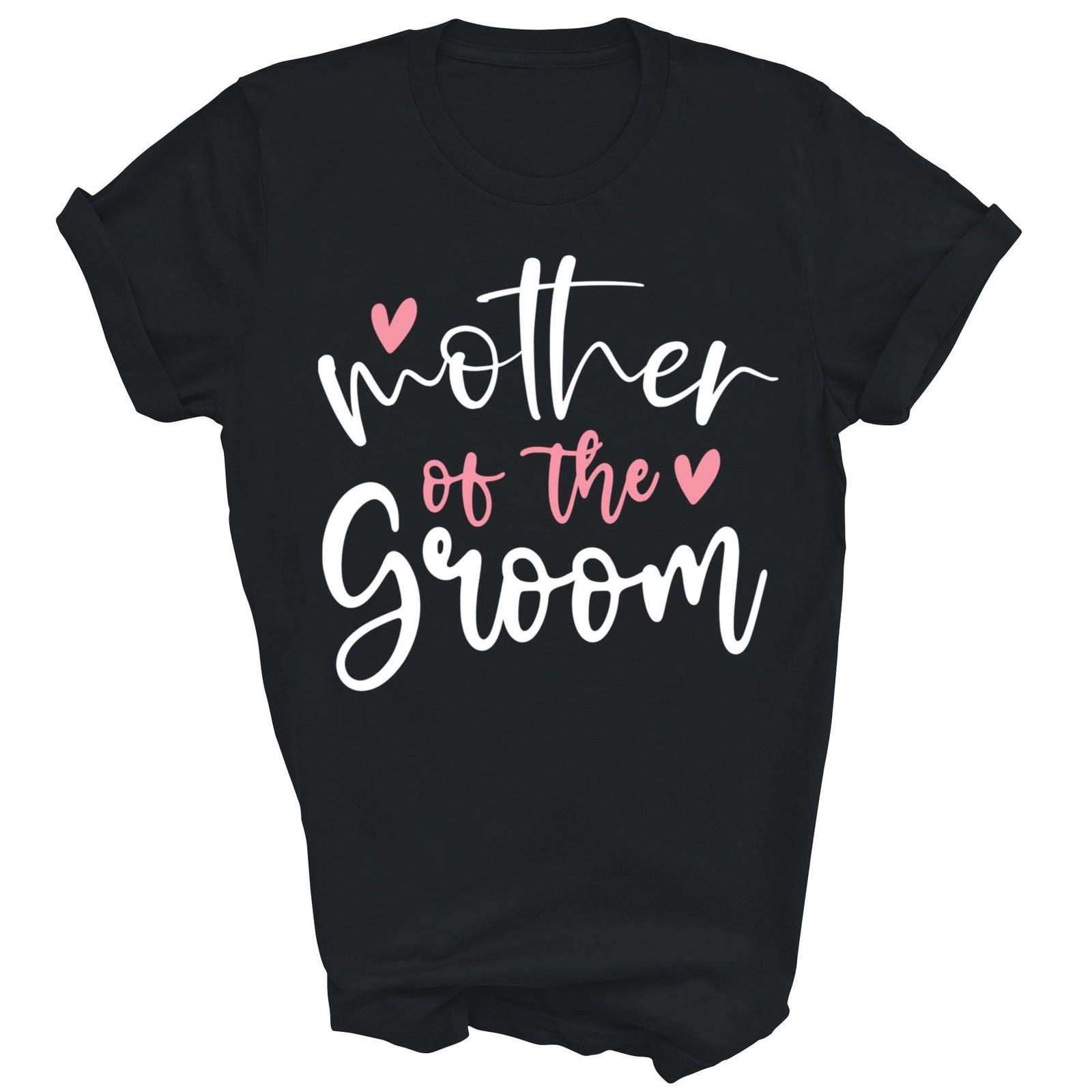 Mother of Groom Mom Bachelorette Party Unisex Shirt Gift M