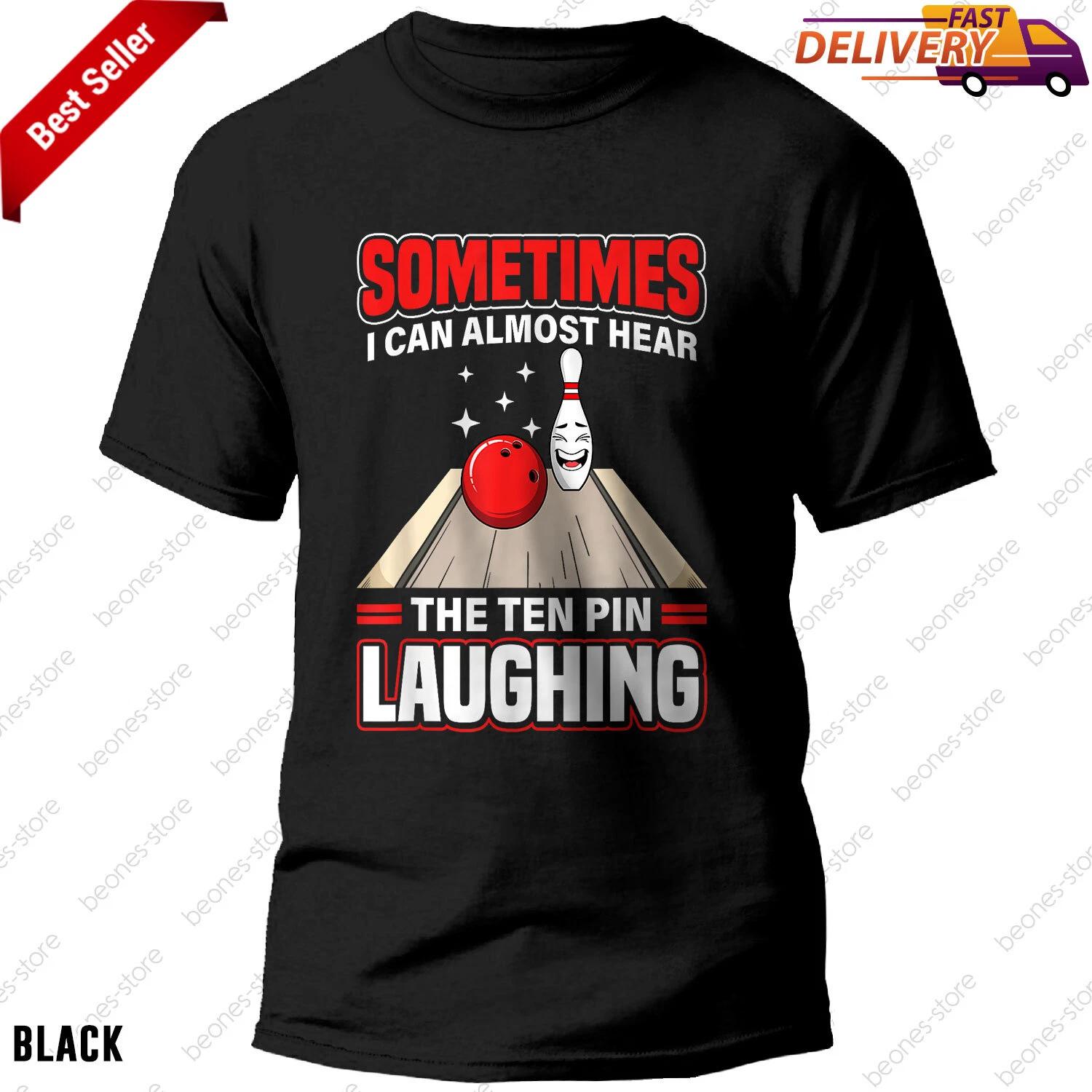 Hear the Ten Pin Laughing Bowling Shirt Funny Graphic Gift for Bowlers S