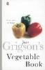 The Jane Grigson's Vegetable Book Book