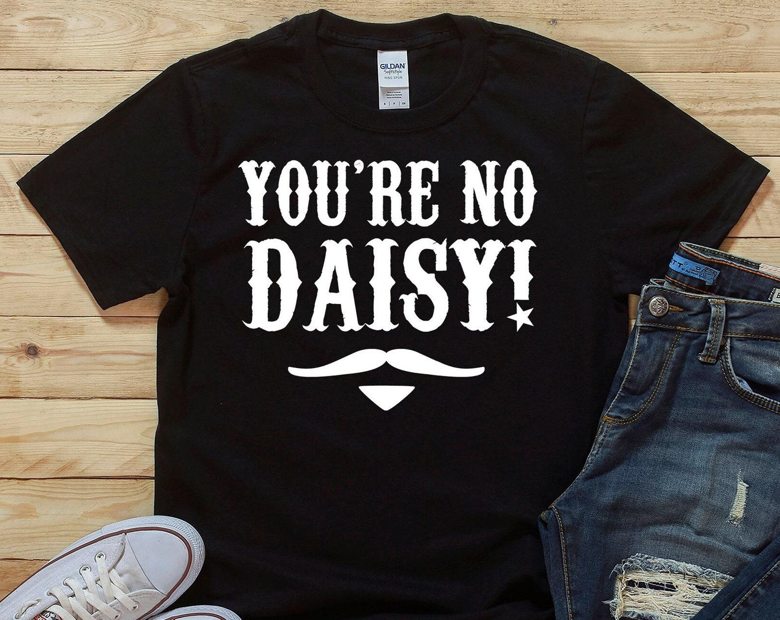 You re Not Daisy! Unisex T-Shirt L
