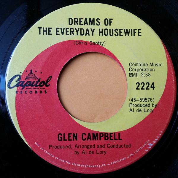 

7-дюймовая пластинка GLEN CAMPBELL Dreams Of The Everyday Housewife 2224 Capitol Records 1968 Канада КантриФолк Б/у