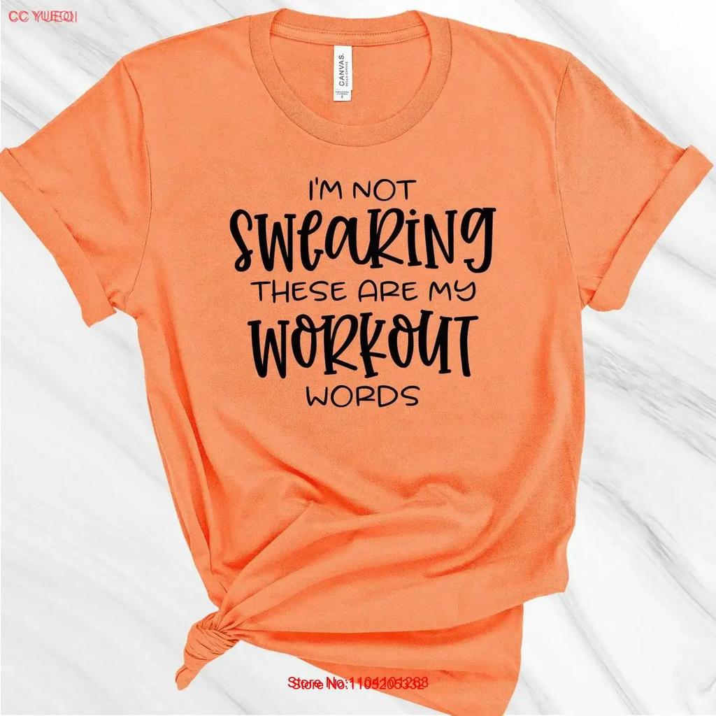 Im Not Swearing These Are My Workout Words Shirt Funny Friend T Girlfriends Fitness Tee Vintage Top For Everyday Wear