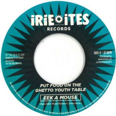 

7inch Record EEK A MOUSE - Put On The Ghetto Youth Table / Ver II7211 Irie Ites 2021 Europe Reggae, Ska & Dub