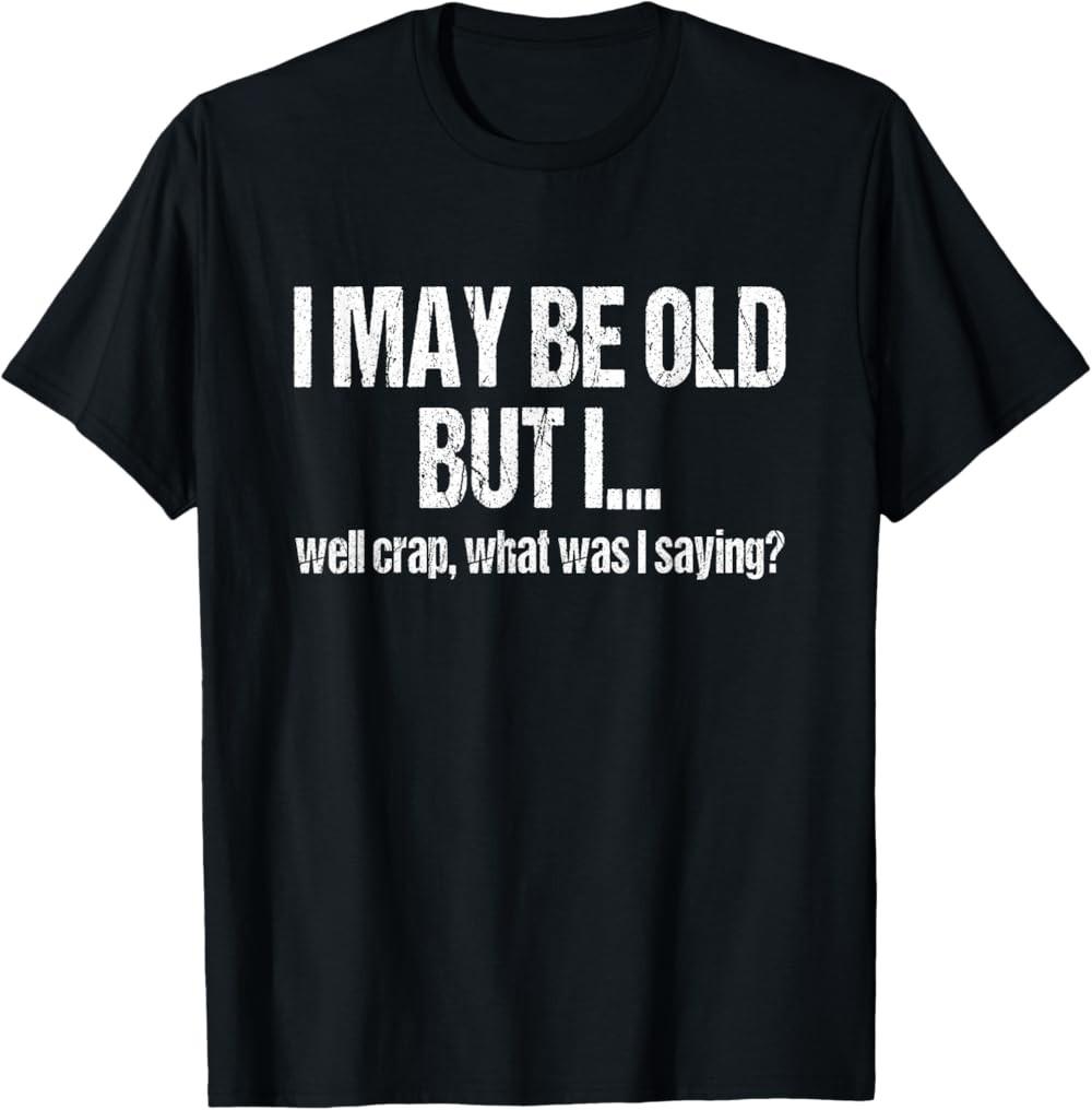 NEW LIMITED Funny Senior Citizen Forgetful Old Age People Retired T-Shirt S