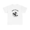 Born To Ride Funny Graphic T Shirt Mens Womens Tees Top NEW Heavy Cotton Tee