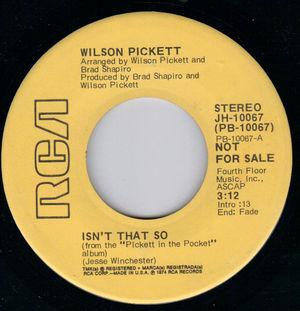 

7inch Record WILSON PICKETT - Isn t That So JH10067PROMO RCA 1974 US Soul/Funk Used