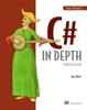 The C# In Depth, 4E Book