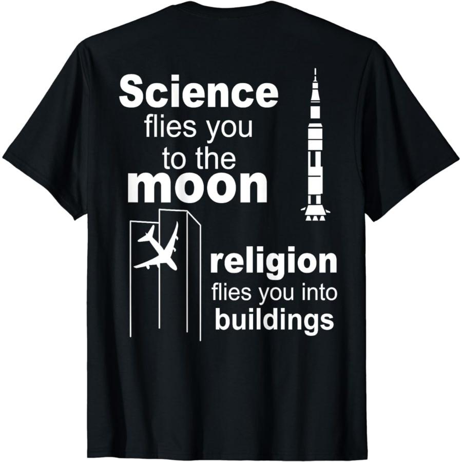 

Science Flies You The Moon Religion Flies You Into (On Back) T-Shirt XXXXXL різнокольоровий