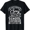 Ich hasse es, sexy zu sein, aber ich bin ein Schulhausmeister T-Shirt