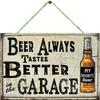 Vintage Wood Wall Hanging Sign Plaque - "Beer Always Tastes Better In the Garage" - Decorative Wooden Sign for Home, Bar, Res