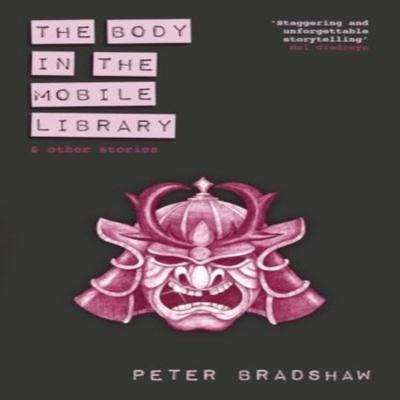 The Body In the Mobile Library by Peter Bradshaw Paperback Book 9781785633904