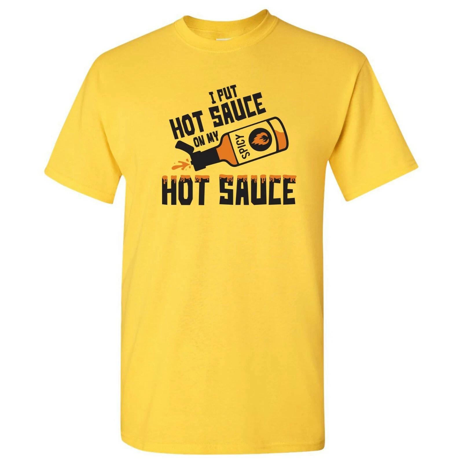 I Put Hot Sauce on My Hot Sauce - Funny Sriracha Pop Culture TV Show T-Shirt 3XL