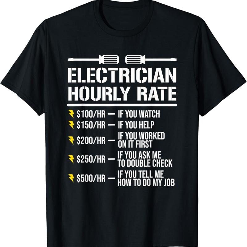 Funny Electrician Hourly Rate Humor T Shirt S разноцветный