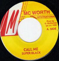

7inch Record SUPER BLACK - Call Me NONE McWorth Interna 2011 Jamaica Reggae, Ska & Dub Used