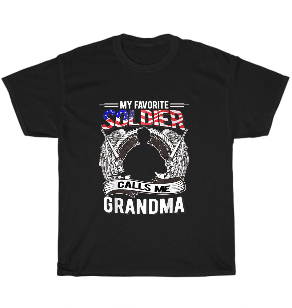 Proud Army Grandma My Favorite Soldier Calls Me Grandma T-Shirt Unisex Tee XXXXL
